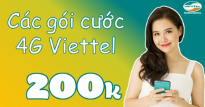 Gói cước 4G 200k 1 tháng Viettel